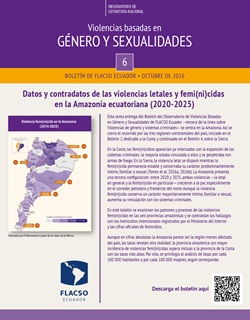 Nuevo boletín del Observatorio de Violencias basadas en Género y Sexualidades examina las violencias letales y femi(ni)cidas en la Amazonía ecuatoriana