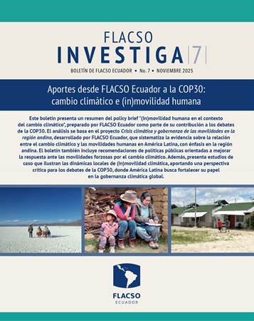 Disponible el boletín FLACSO Investiga No. 7: Aportes de FLACSO Ecuador a la COP30