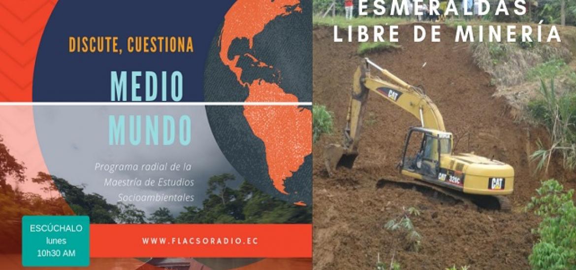 Medio Mundo | Esmeraldas Libre de Minería