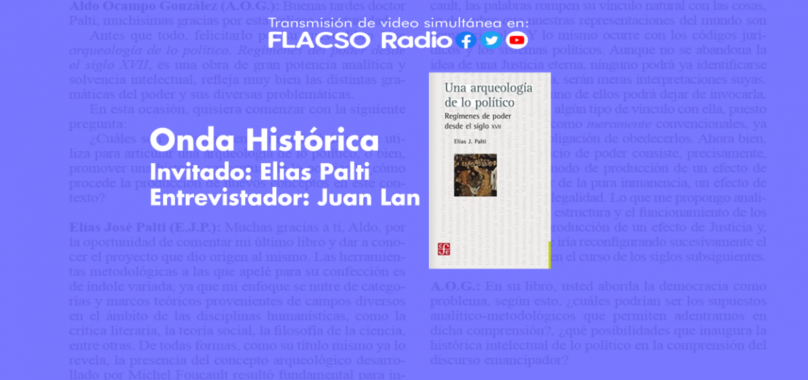 Onda Histórica - Una arqueología de lo político. Regímenes del poder desde el siglo XVII