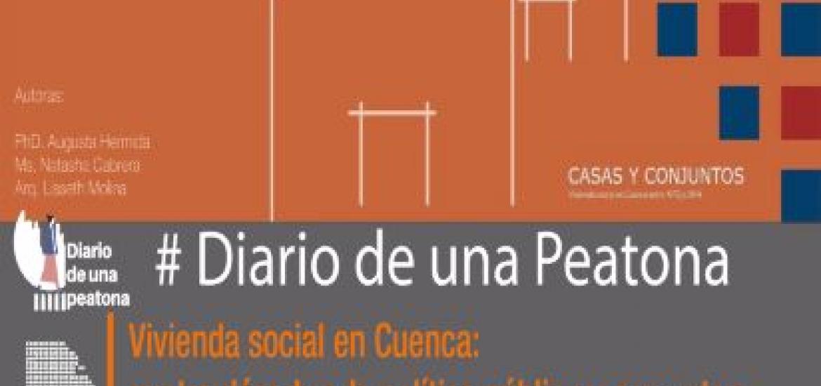 #DiarioDeUnaPeatona - Vivienda social en Cuenca: 4 décadas de política pública y proyectos