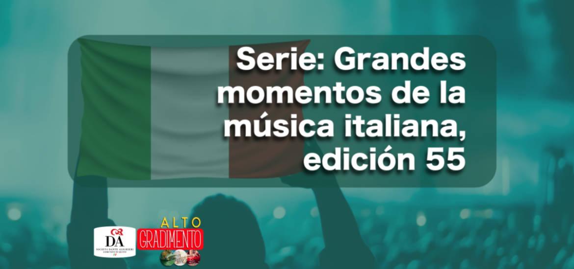 Alto Gradimento Grandes momentos de la música italiana, edición 55
