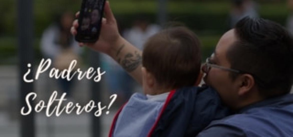 La Tejida| ¿Padres Solteros?