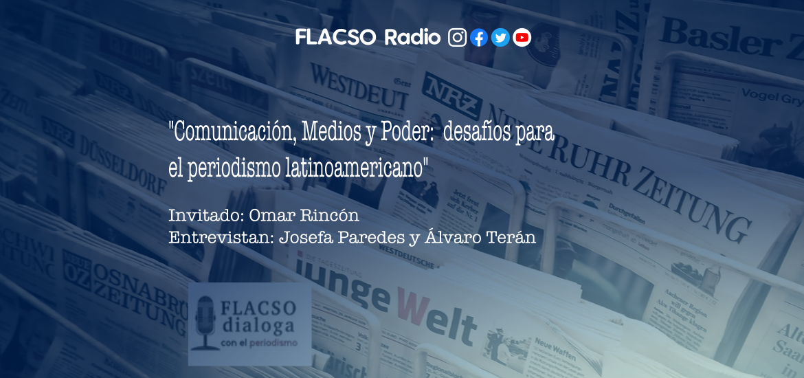 Comunicación, Medios y Poder: desafíos para el periodismo latinoamericano