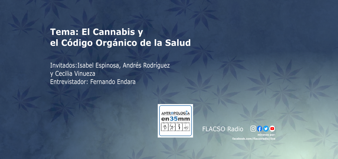 El Cannabis y el Código Orgánico de la Salud