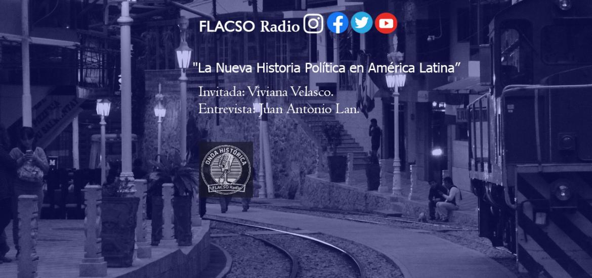 La nueva historia política en América Latina en #OndaHistórica