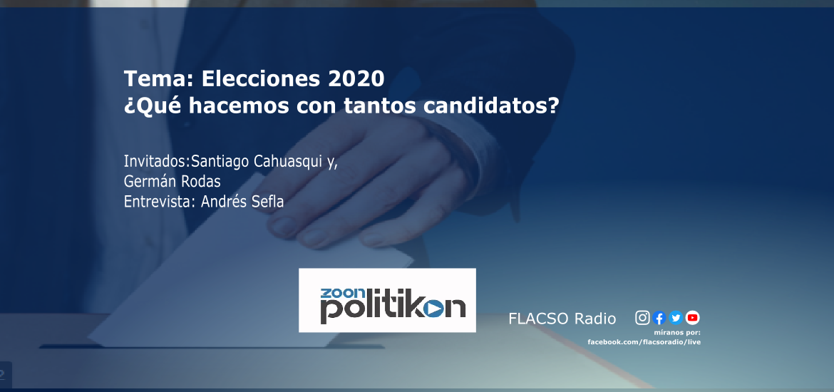 Elecciones 2020 ¿Qué hacemos con tantos candidatos?