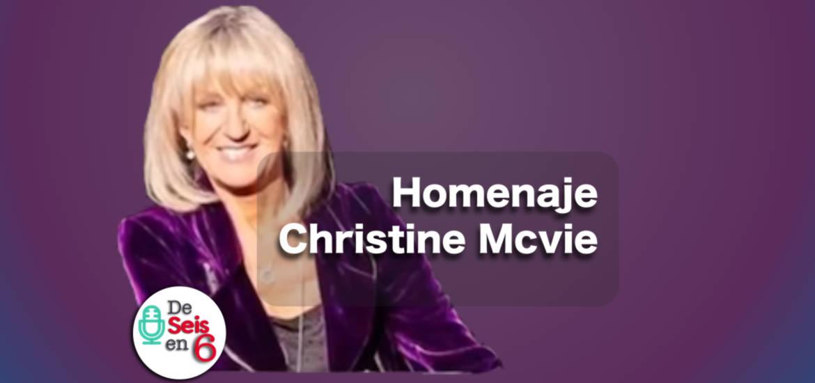 De seis en 6 Homenaje Christine McVie