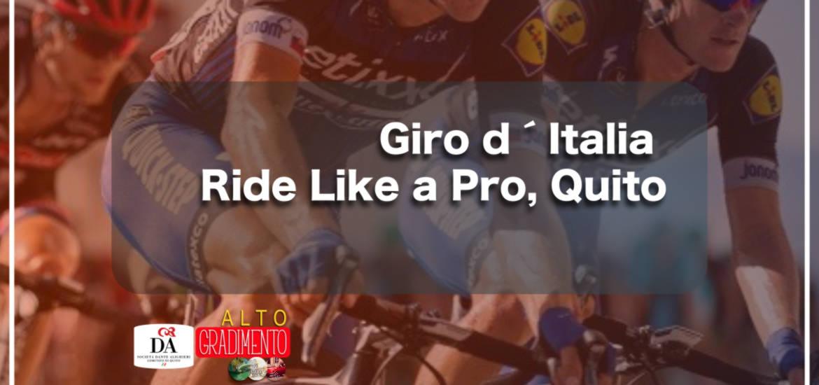Alto Gradimento: Giro d´Italia Ride Like a Pro, Quito.