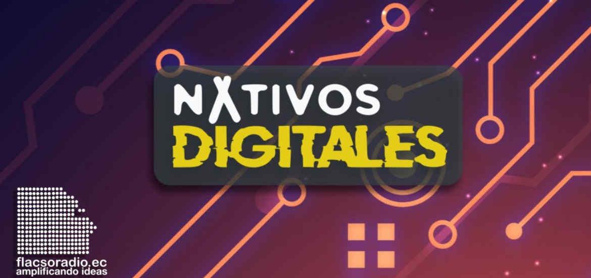 Edición 31 Nativos Digitales