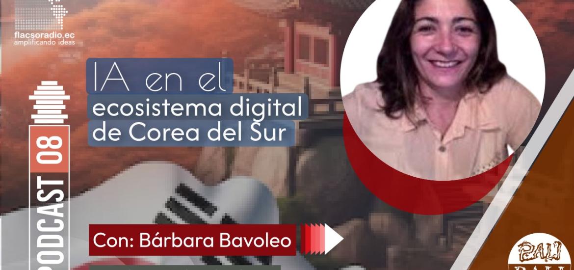 Pali Pali podcast 08 - Inteligencia artificial en el ecosistema digital de Corea del Sur