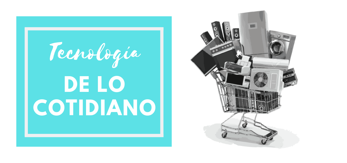 Tecnología de lo Cotidiano