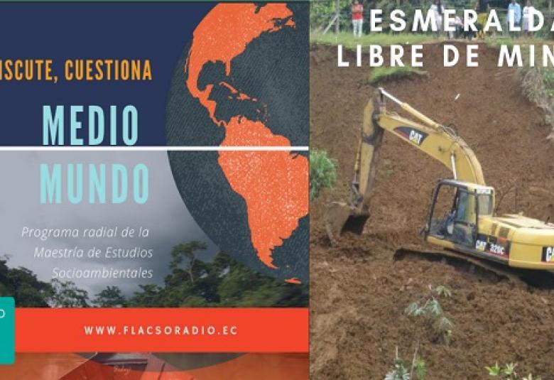 Medio Mundo | Esmeraldas Libre de Minería