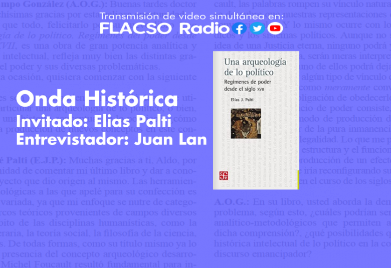 Onda Histórica - Una arqueología de lo político. Regímenes del poder desde el siglo XVII