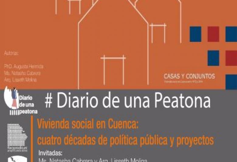 #DiarioDeUnaPeatona - Vivienda social en Cuenca: 4 décadas de política pública y proyectos