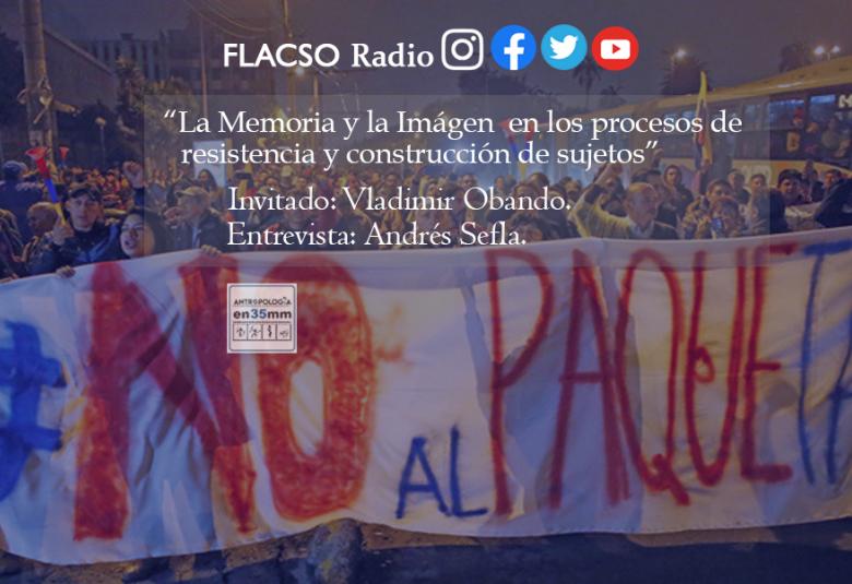 La memoria y la imagen en los procesos de resistencia y construcción de sujetos en #AtropologíaEn35mm