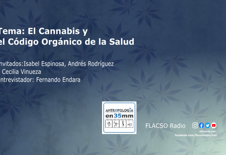 El Cannabis y el Código Orgánico de la Salud