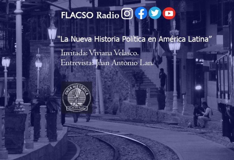 La nueva historia política en América Latina  en #OndaHistórica