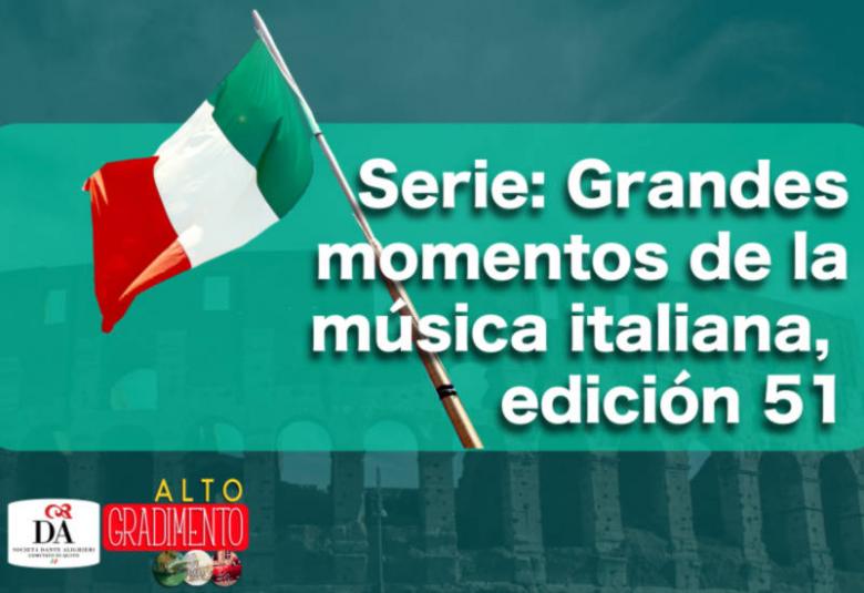 Alto Gradimento, serie grandes momentos de la música italiana en su edición 51