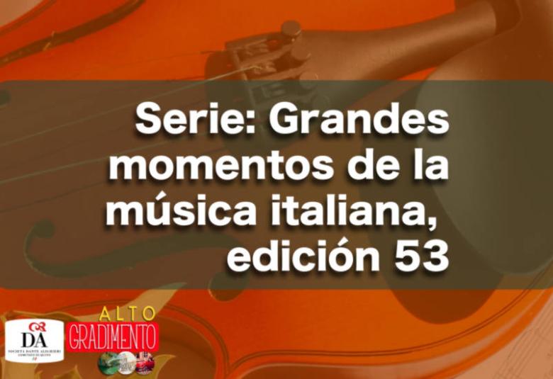 Alto Gradimento, Grandes momentos de la música italiana, edición 53