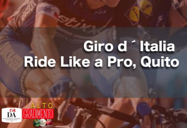 Alto Gradimento: Giro d´Italia Ride Like a Pro, Quito.