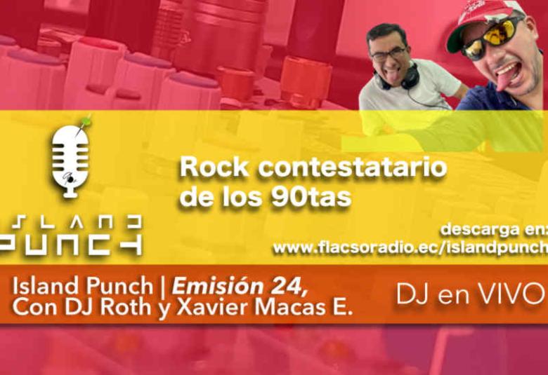 Rock Contestatario de los 90tas, Island Punch 24