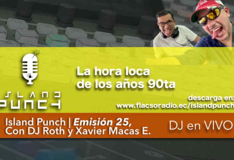 La hora loca de los años 90ta, Parte 1, Island Punch 25