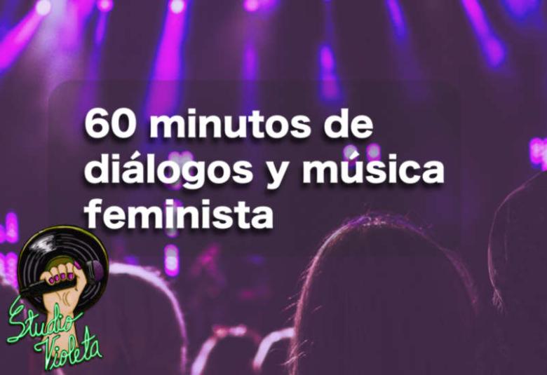 Studio Violeta - diálogos y música feminista