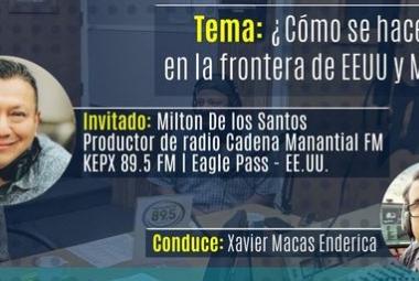 #FLACSORadio10Años #AmplificandoIdeas Tema: ¿Cómo se hace radio en la frontera de EEUU y México? 