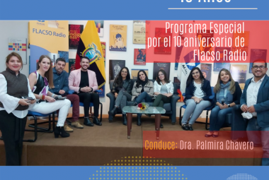 Emisión especial por el 10mo Aniversario de FLACSO Radio