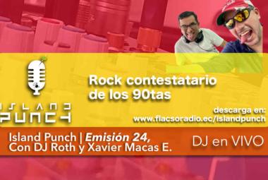 Rock Contestatario de los 90tas, Island Punch 24