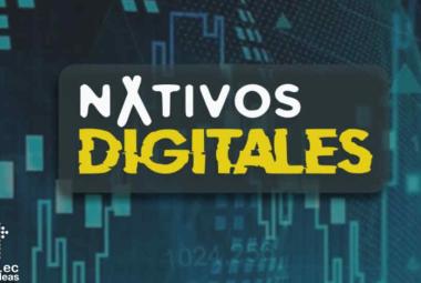 Edición 30 Nativos Digitales