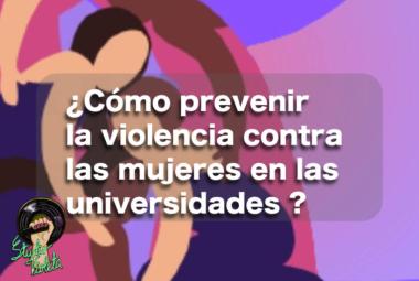 Studio Violeta - prevención de la violencia contra las mujeres en las universidades