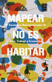 Catálogo Mapear no es habitar 2016.jpg